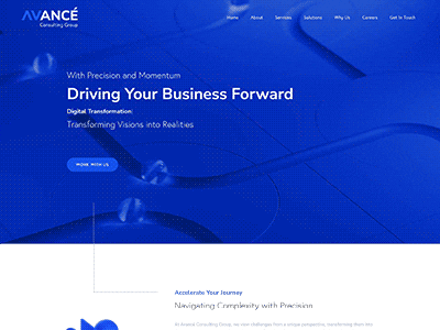 Website homepage featuring "Avancé Consulting Group" logo, navigation menu with options like Home, About, Services, Solutions, Why Us, Careers, and Get in Touch. Central text reads: "Driving Your Business Forward," highlighting digital transformation and precision. Blue background with abstract design.