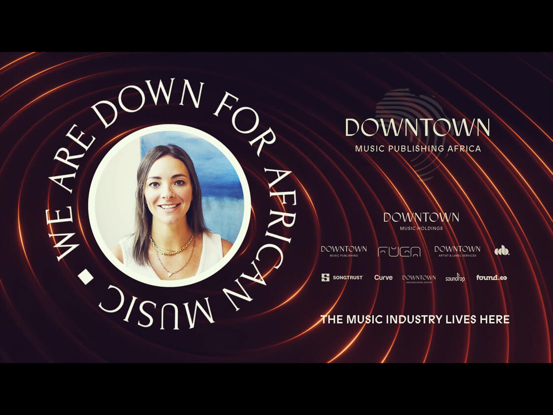 A smiling woman with straight brown hair is framed in a circular border. Around her, bold text reads, "WE ARE DOWN FOR AFRICAN MUSIC." The right side features "DOWNTOWN MUSIC PUBLISHING AFRICA" with associated music company logos and the phrase, "THE MUSIC INDUSTRY LIVES HERE.