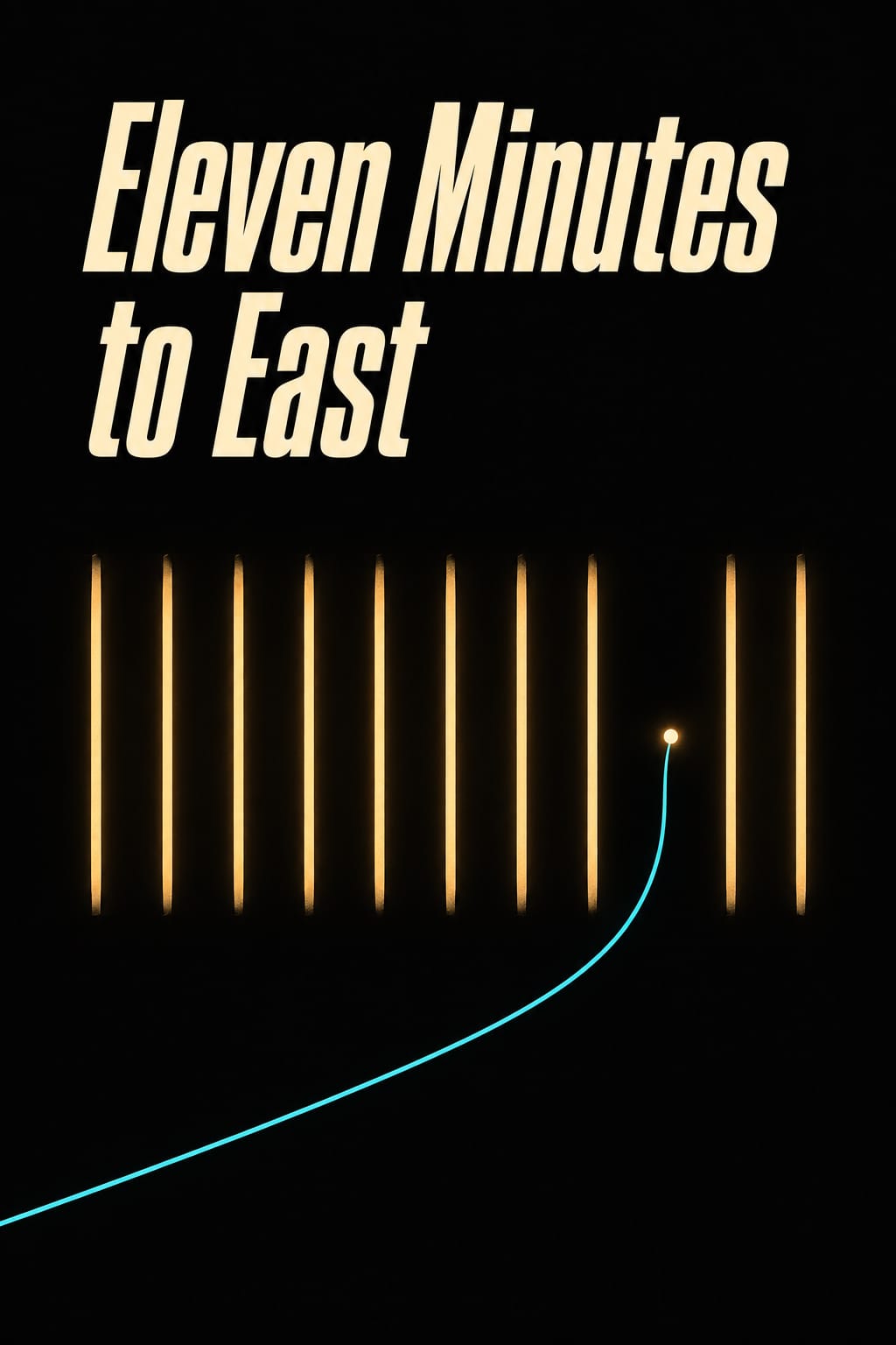 Cover artwork for Eleven Minutes to East.
