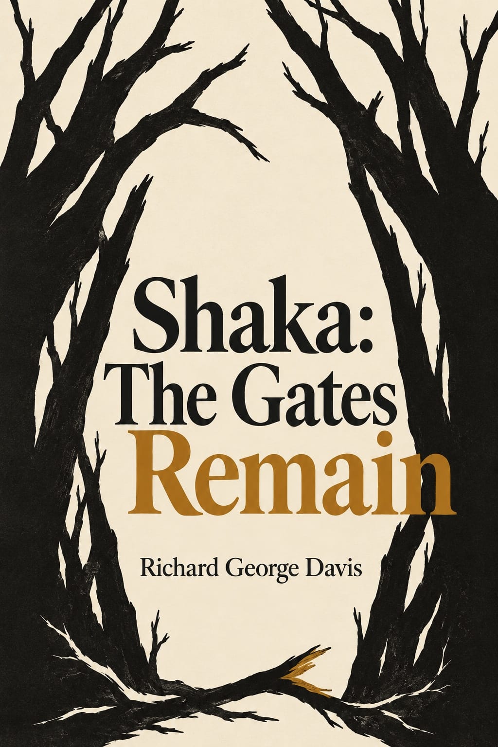 Portrait cover: black branches frame a cream opening around Shaka: The Gates Remain and Richard George Davis; Remain is ochre.